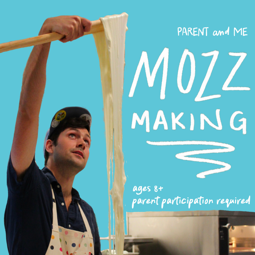 Parent + Me Mozzarella Making! | September 20th | 11:00am-1:00pm