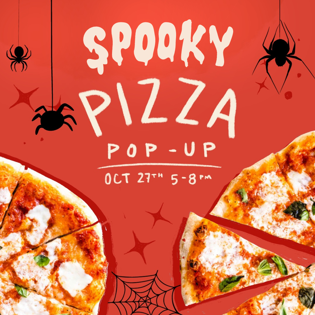 Halloween Pizza Pop-Up | October 27th | 5-8pm
