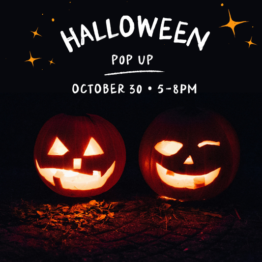 Halloween Pop-Up | October 30th | 5-8pm