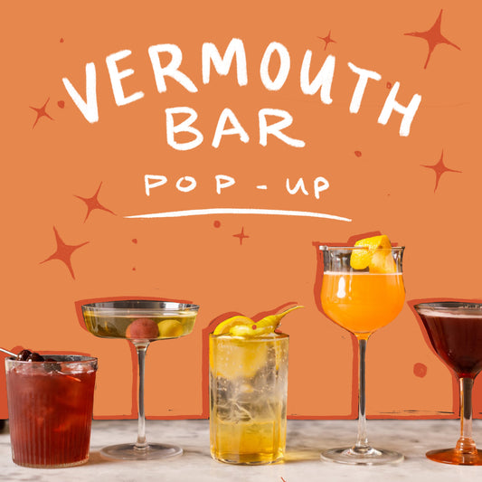 Vermouth Bar Pop-up | April 27th | 5-8pm