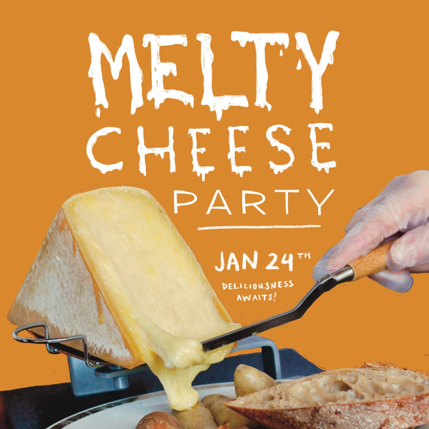 Melty Cheese Party! | January 24th | 5:00-8:00pm